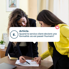 Quand le service client devient une formalité: où est passé l’humain?