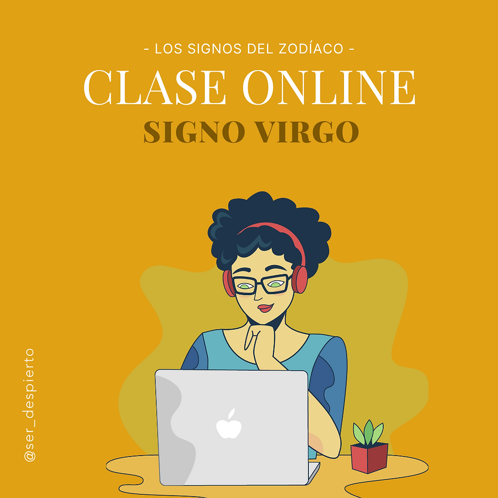 Clase online signos del zodiaco, signo Virgo