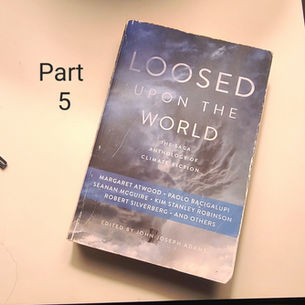 Loosed Upon the World Part 5