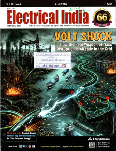 Electrical India: Apr-2026, Vol - 66, Issue - 04