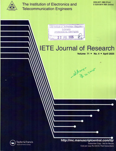 IETE Journal of Research: Apr 2025, Vol - 71, Issue - 04