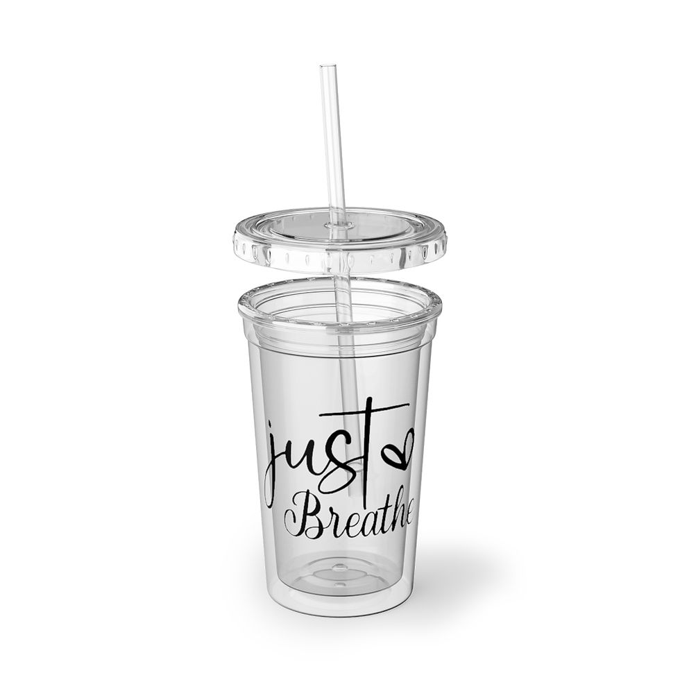 Thumbnail: Just Breathe - Acrylic cup