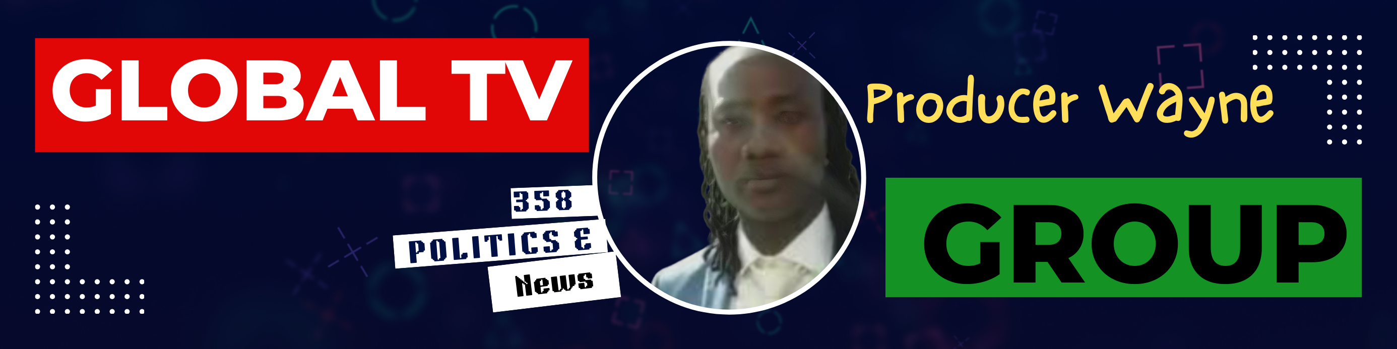 Writer: Global TV GROUP 358