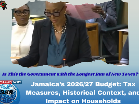 Jamaica’s 2026/27 Budget: Tax Measures, Historical Context, and Impact on Households