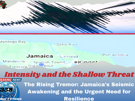 The Rising Tremor: Jamaica’s Seismic Awakening and the Urgent Need for Resilience