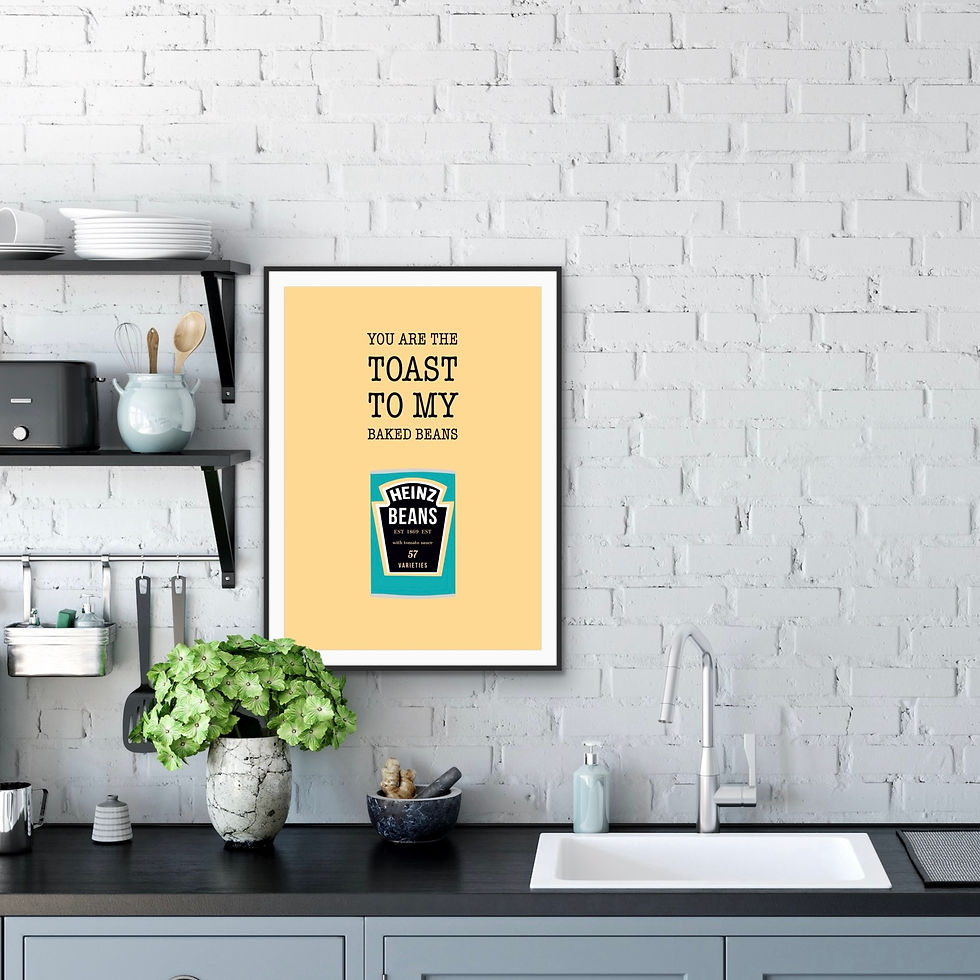 You Are The Toast To My Baked Beans Funny Kitchen Print