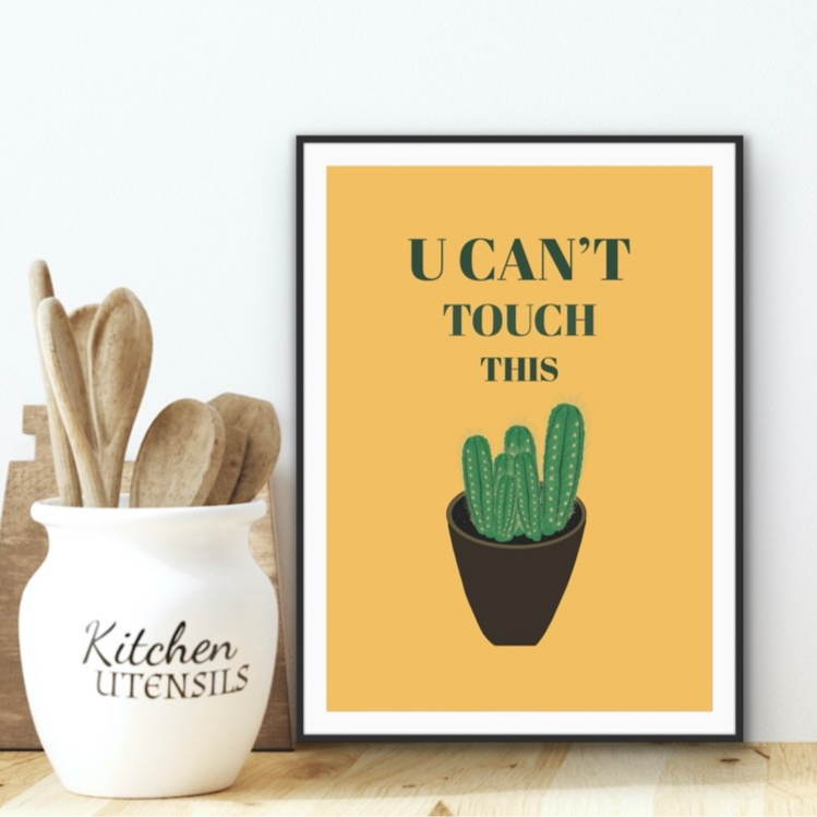 U Can't Touch This Cactus Art Print: Funny Kitchen Wall Decor
