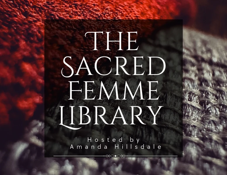 Podcast Companion Sacred Femme Library