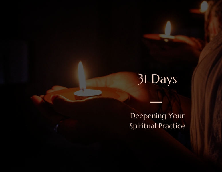 Deepening Your Spiritual Practice
