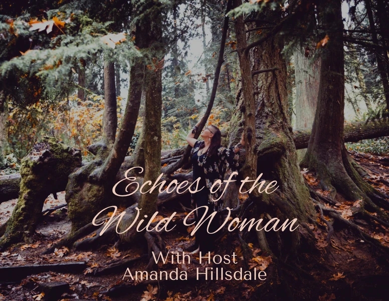 Podcast Companion Echoes of The Wild Woman