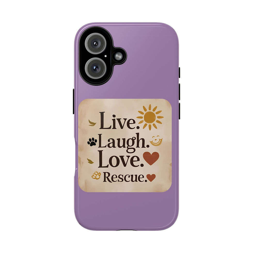 Mauve phone case with “Live Laugh Love Rescue” message and icons