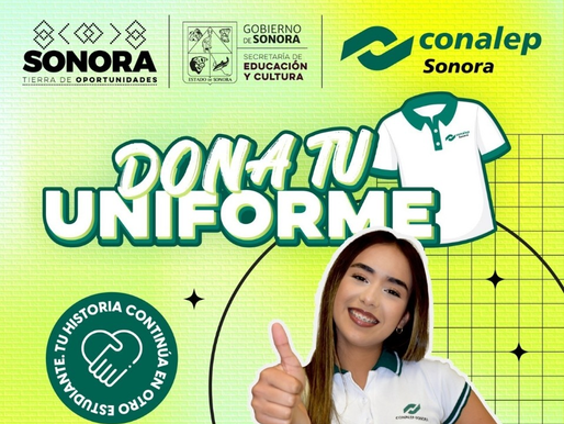 Gobierno de Sonora pone en marcha la campaña “Dona tu Uniforme” en Conalep