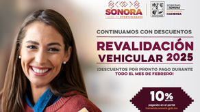 Invita Gobierno de Sonora a aprovechar descuentos por pronto pago en revalidación vehicular 2025