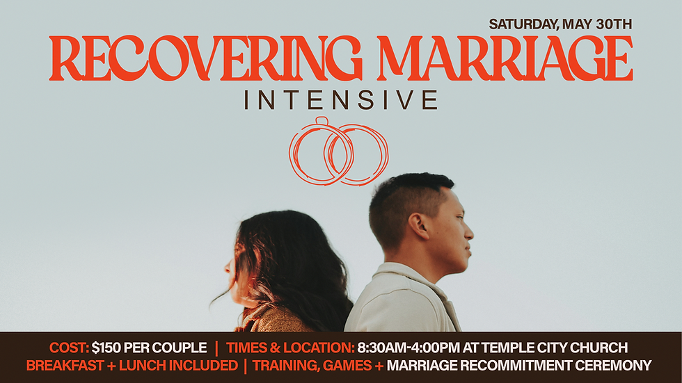 Recovering Marriage Intensive at Temple City Church