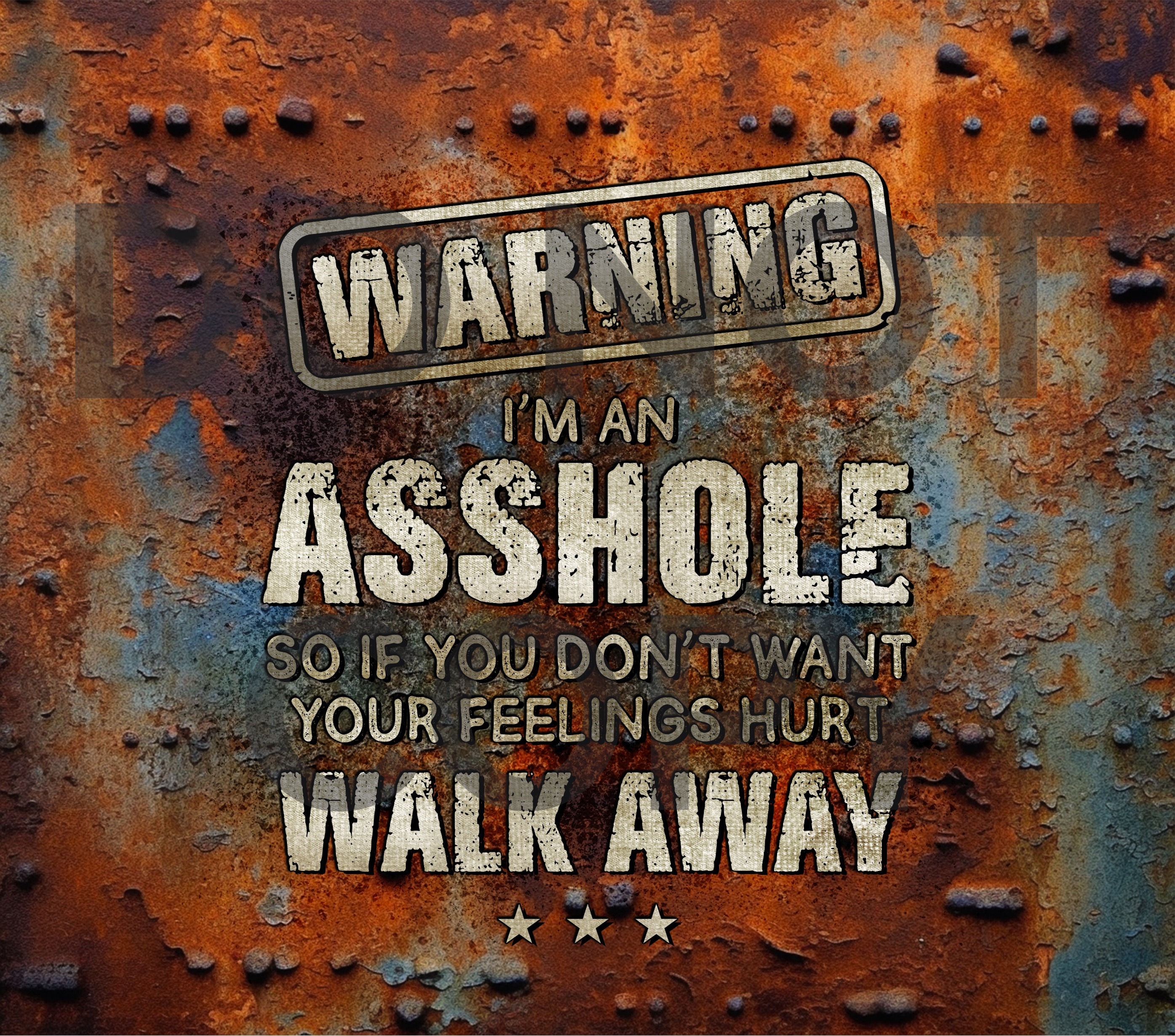 RUSTY I'M AN AHOLE