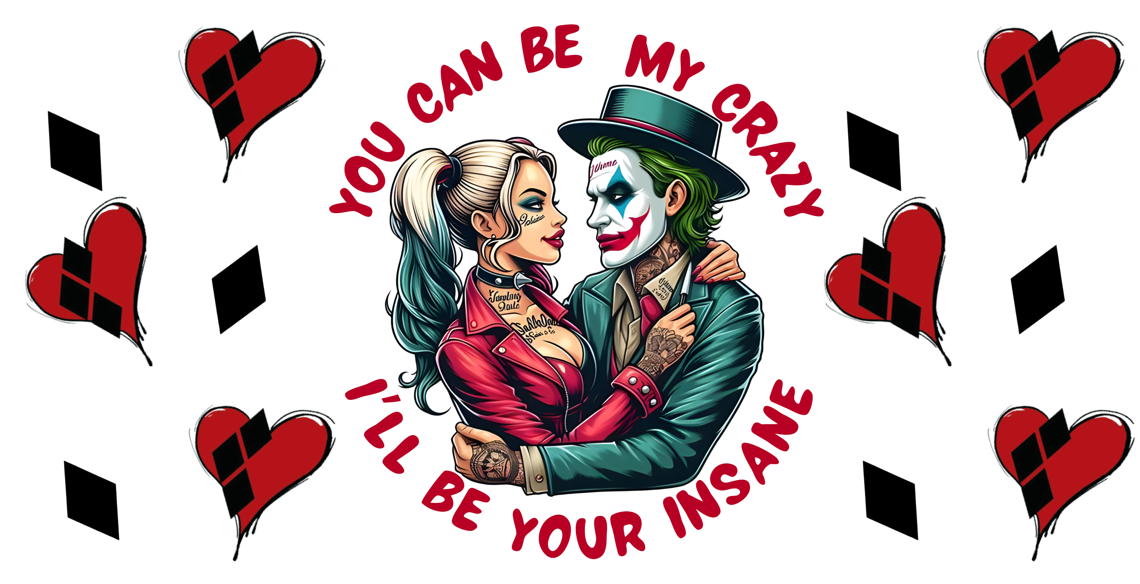 YOU CAN BE MY CRAZY