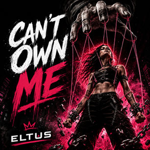 “Can’t own me” di Eltus