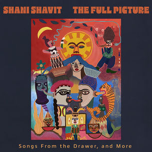 “The Full Picture (Songs from the Drawer and More)” di Shani Shavit