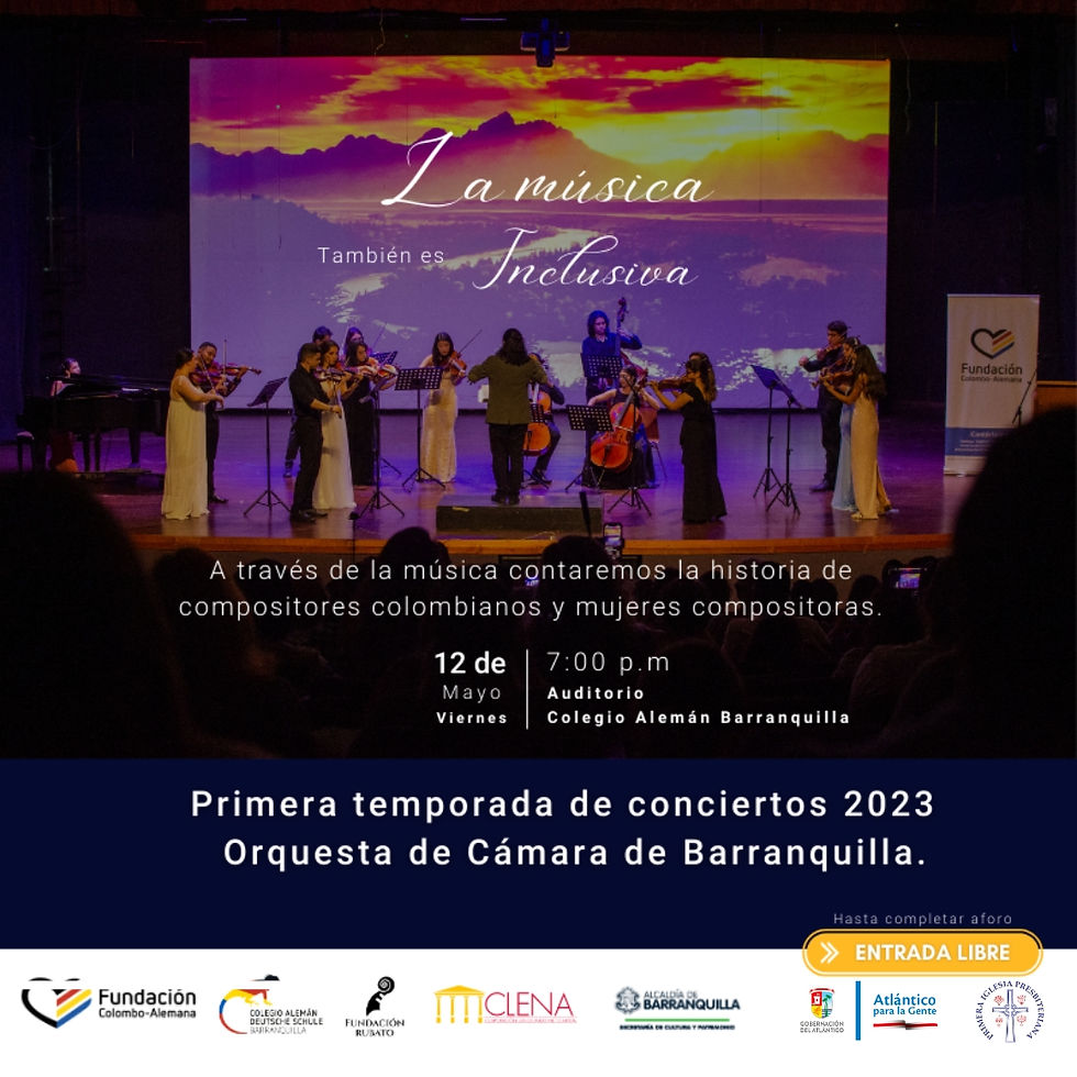 "La Música también puede ser Inclusiva" Primera temporada de conciertos de 2023 Orquesta de Cámara de Barranquilla