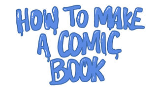 How To Make A Comic Book