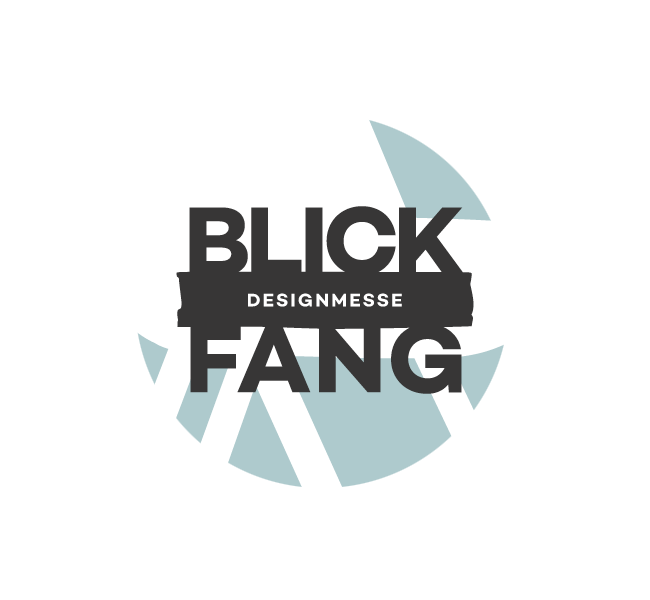 Blickfang – Designmesse in Wien. Kommen Sie uns besuchen.