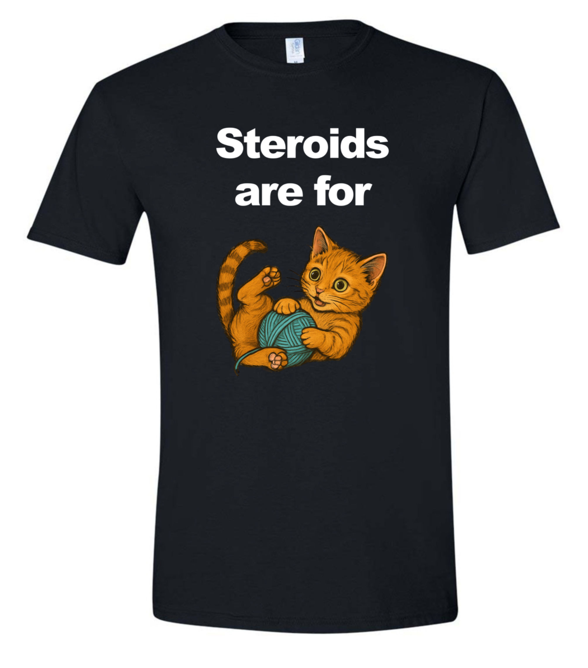 black tshirt with kitten playing with ball of yarn saying steroids are for