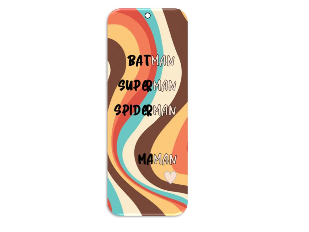 BATMAN, SUPERMAN,SPIDERMAN, MAMAN