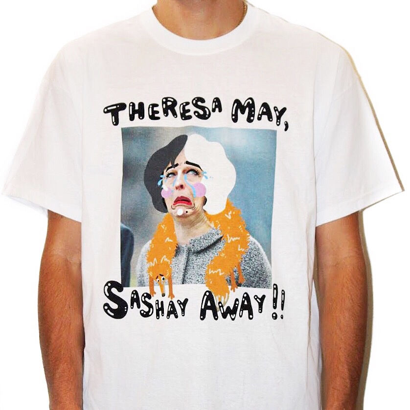 Thumbnail: "Theresa May, Sashay Away" T-Shirt