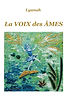 -La VOIX des AMES-Livre Poésie vibratoire de bien-être-LYANAH-www.lavoiedesames.FR