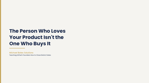 The Person Who Loves Your Product Isn't the One Who Buys It