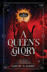 A Queen's Glory book cover by Kristie M Harris
