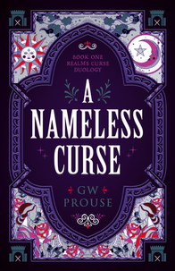 A Nameless Curse book cover by GW Prouse