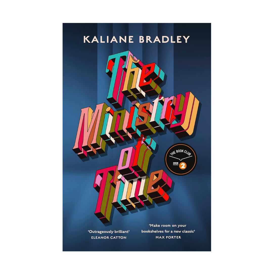 The Ministry of Time by Kaliane Bradley (Hardback)