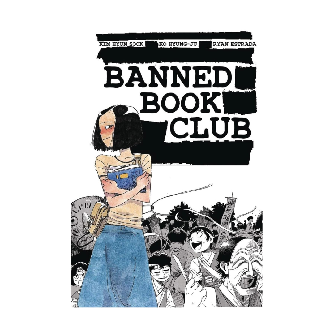 Banned Book Club by Kim Hyun Sook, Ko Hyung-Ju, Ryan Estrada [Graphic novel]