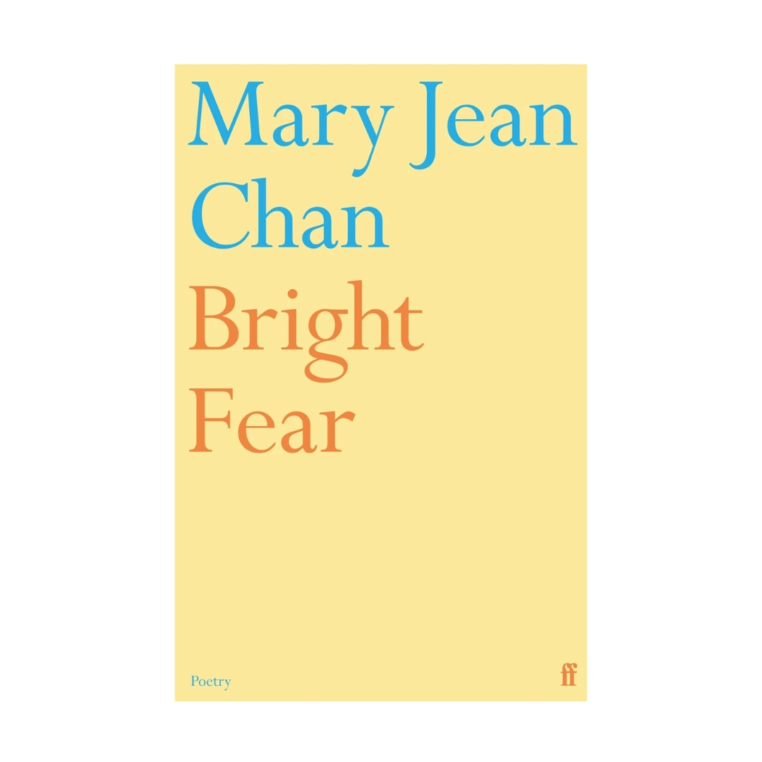 Bright Fear by Mary Jean Chan