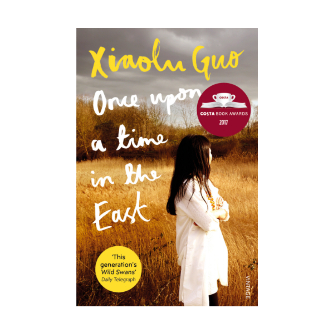 Once Upon A Time in the East by Xiaolu Guo