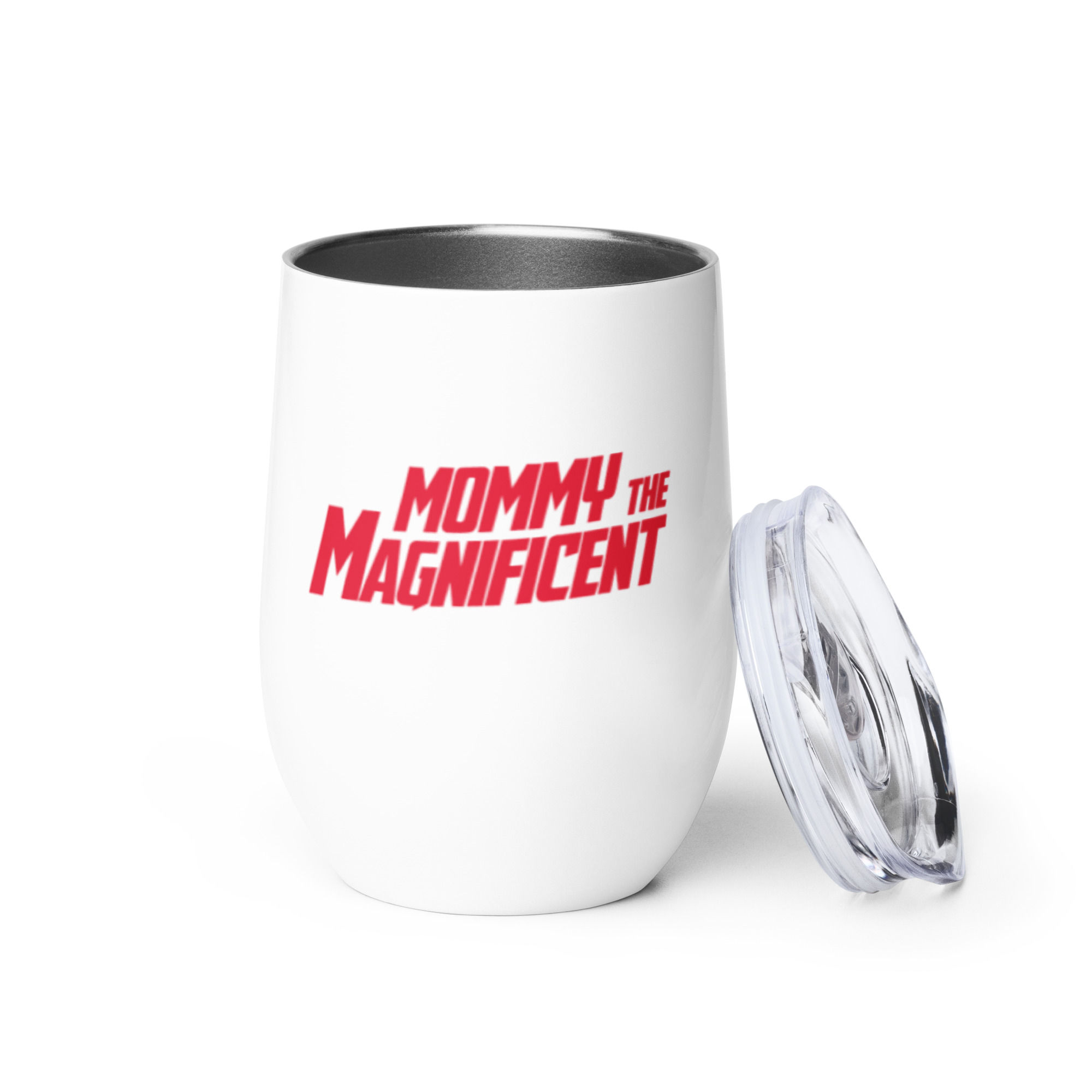 Mommy the Magnificent | Wine Tumbler