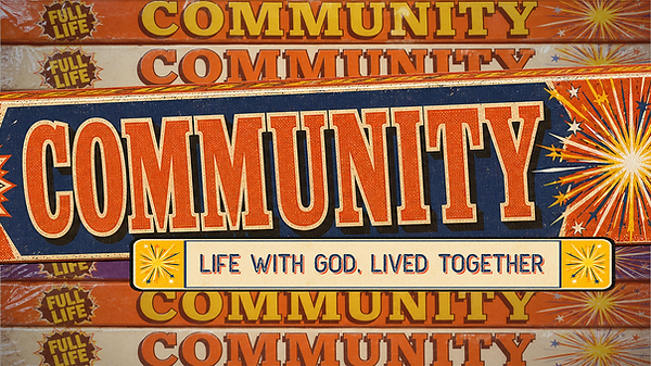 Community: Life with God, Lived Together