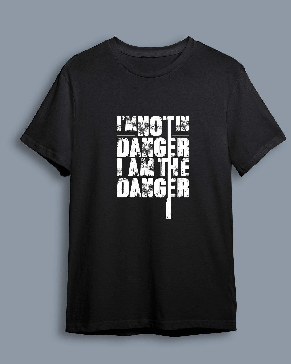 Baskılı Kısa Kollu Unisex Basic_i_m_not_in_danger_i_m_the_danger