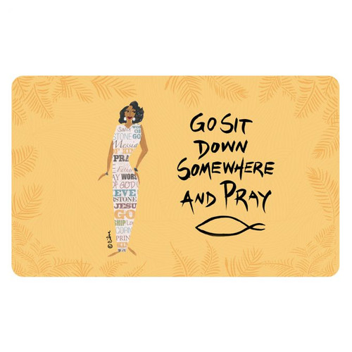 GO SIT DOWN SOMEWHERE AND PRAY Interior Floor Mats | sanjojendayi