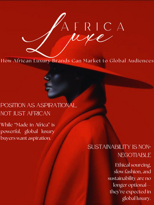 How African Luxury Brands Can Market to Global Audiences