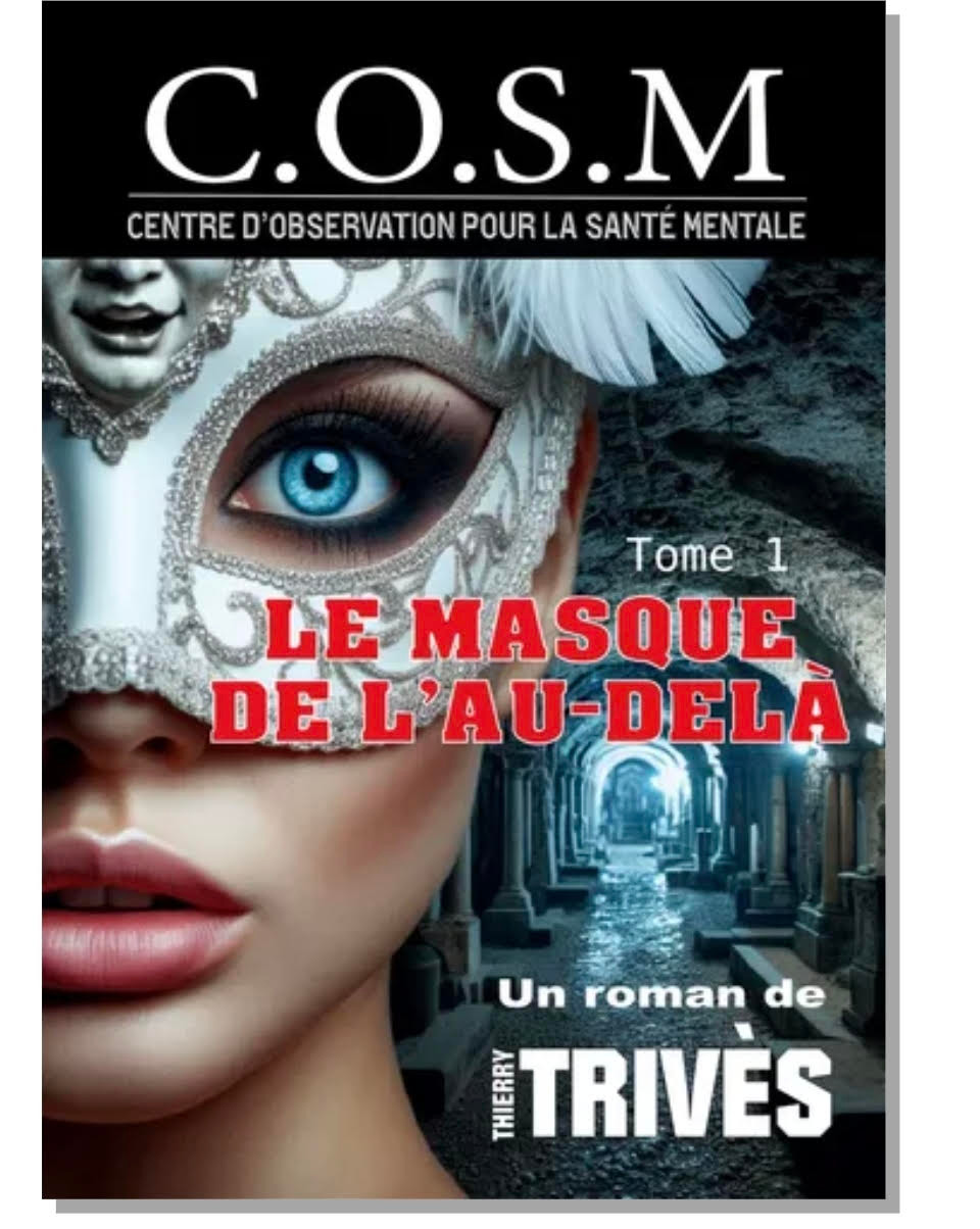 Livre LE MASQUE DE L'AUDELA de THIERRY TRIVE