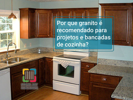 Por que granito é recomendado para projetos e bancadas de cozinha?