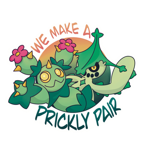 We Make a Prickly Pair