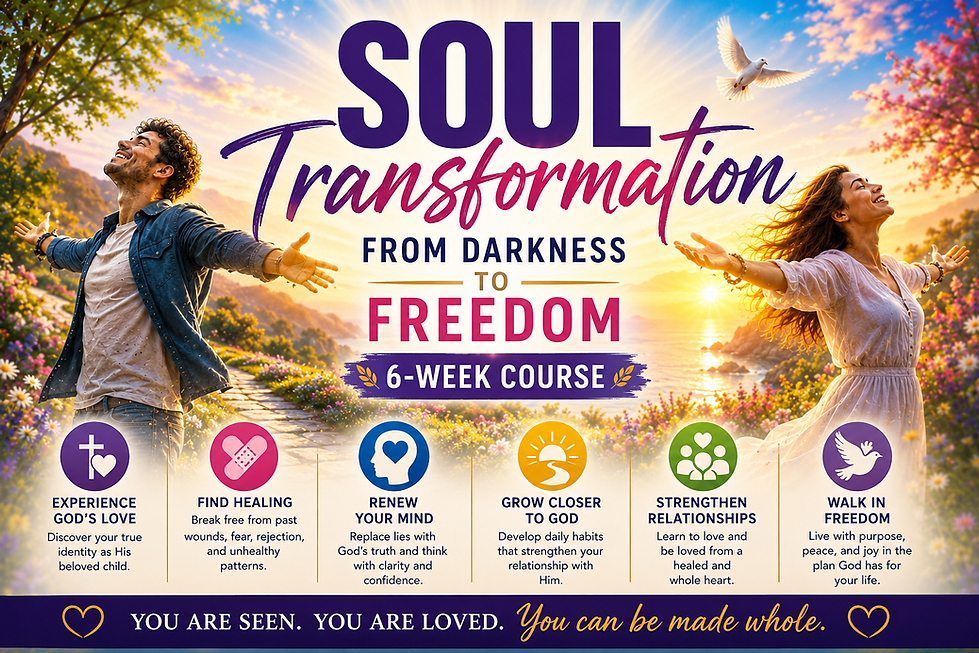 Soul Transformation 6 week course to set you free from emotional trauma, grief, pain and depression.