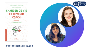 Tendances Première : Sortie du livre "Changer de vie et devenir coach" ed. Jouvence