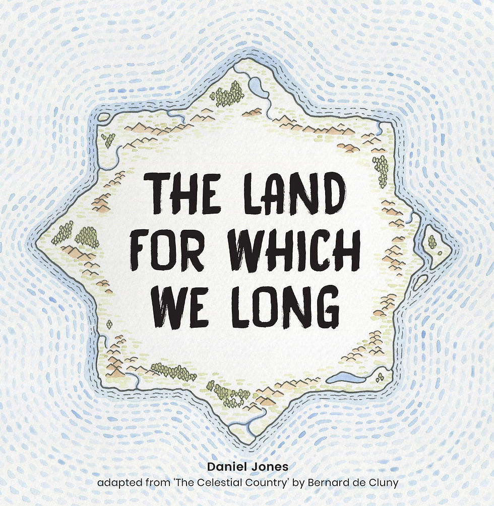 The Land For Which We Long - Daniel Jones