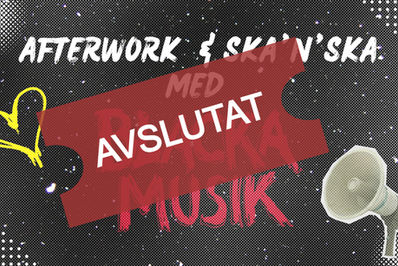 Afterwork & Ska'n'Ska med Blacka Musik,