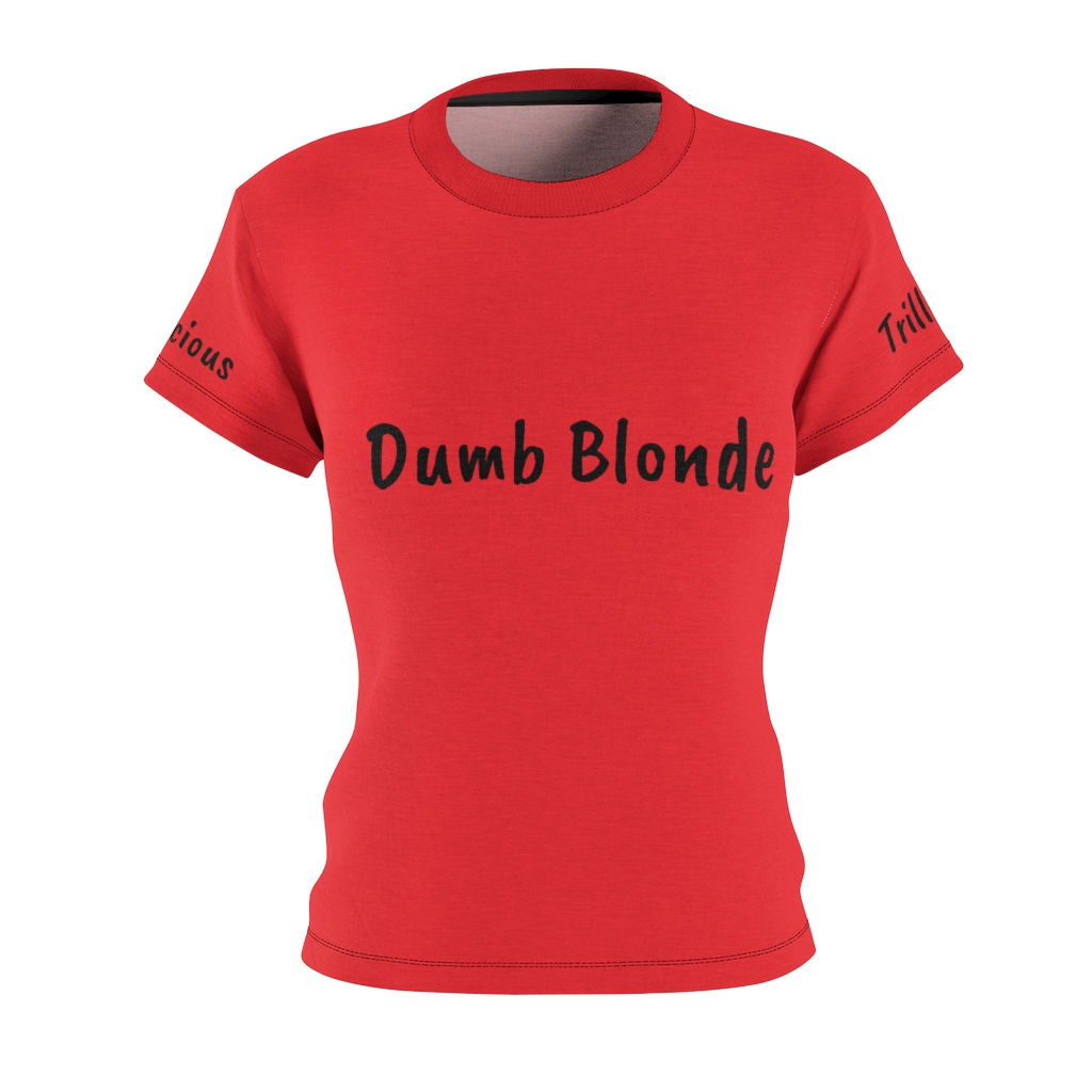 Dumb Blonde Women's AOP Cut & Sew Tee