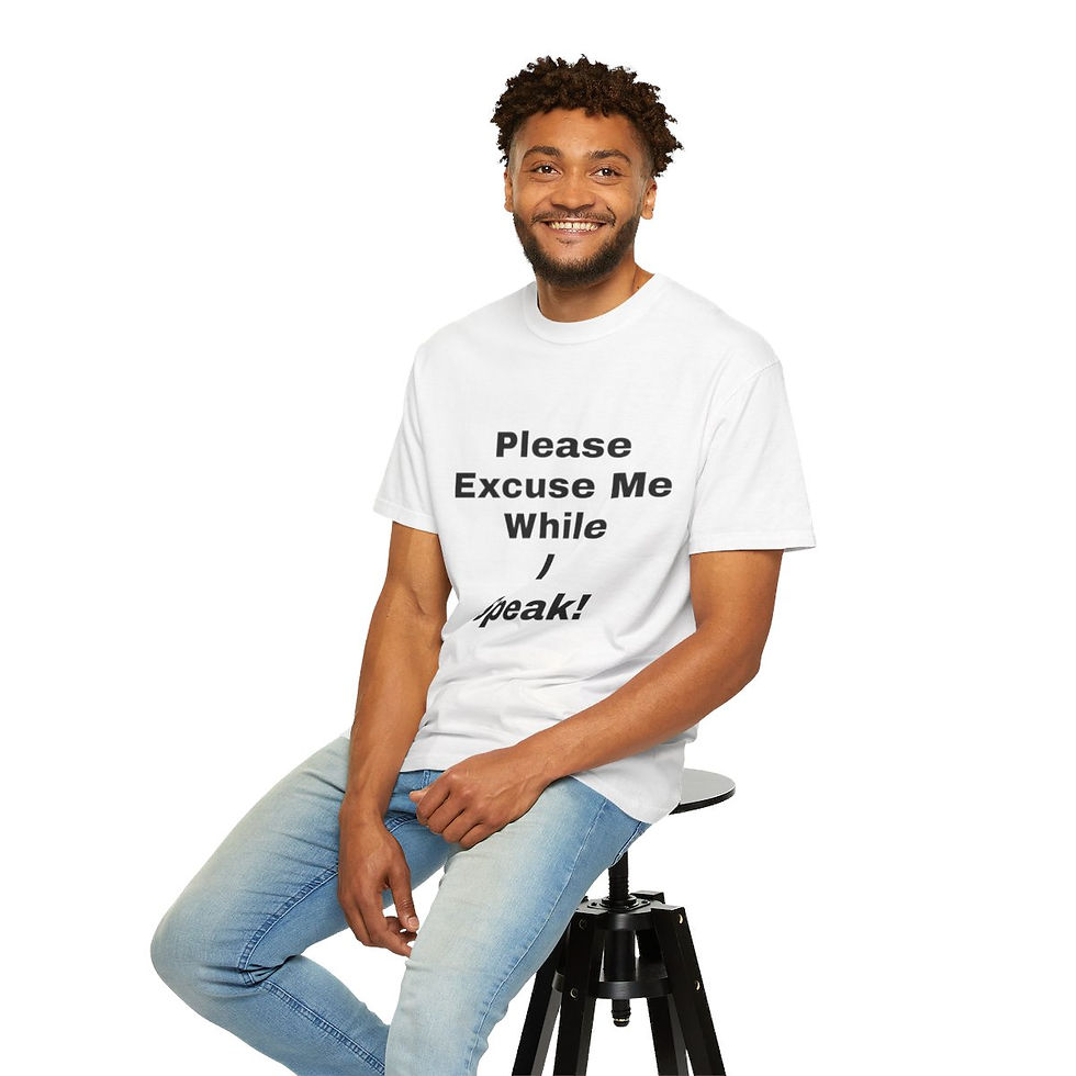 Thumbnail: Excuse Me While I Speak Unisex Garment-Dyed T-shirt